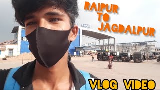 Raipur to Jagdalpur l Lk villan vlog l #vlog