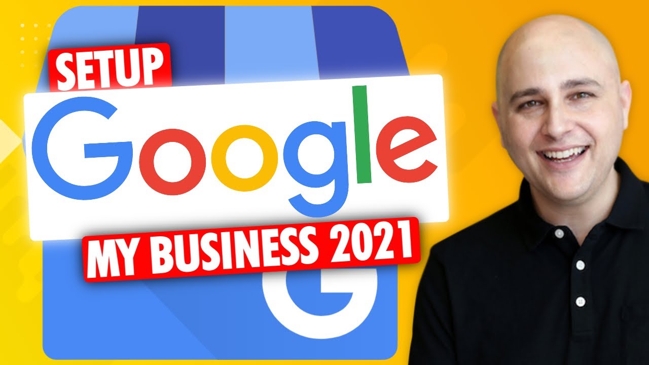 How To Setup Google My Business Listings Tutorial 2021 - Step By Step ...