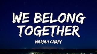 Mariah Carey - We Belong Together (Lyrics)