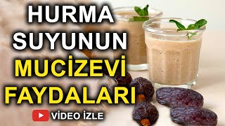 Hurma Suyunun Saymakla Bitmeyen Faydaları! Nasıl Yapılır? Nelere İyi Gelir?