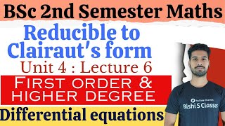 Equations reducible to Clairaut's form|Bsc 2nd semester maths|Differential equations of first order