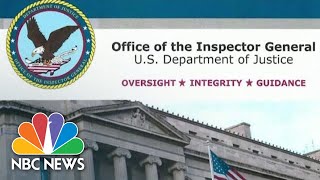 Inspector General Report Finds FBI Probe Into Trump Campaign And Russia Was Justified | NBC News