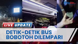 Detik-detik Bus Rombongan Bobotoh Persib Dilempari Batu OTK, Diserang Pakai Celurit dan Batu