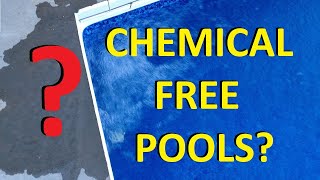 Chemical Free Swimming Pools