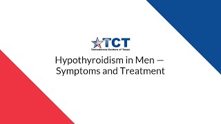 Hypothyroidism in Men — Symptoms and Treatment