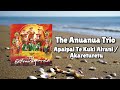 The Anuanua Trio - Apaipai Te Kuki Airani/ Akareturetu (Official Visualiser)