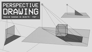Perspective Drawing 22 - Drawing Shadows on Objects