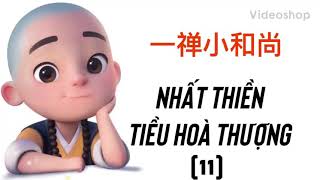 一禅小和尚 [ Nhất Thiền tiểu hòa thượng ]-11- Khi bạn quyết định từ bỏ một người ...