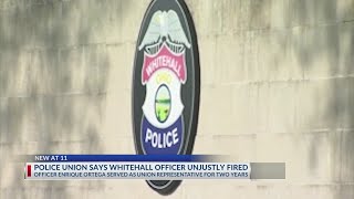 Police union says Whitehall officer was unjustly fired