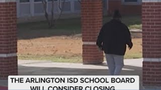 Arlington ISD to consider closing school