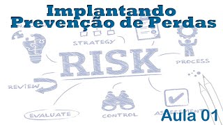 Como implantar uma área de prevenção de perdas aula01