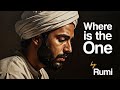 Rumi – “Where is the One” | Mystical Sufi Poetry in Music