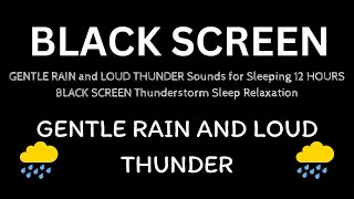 HEAVY RAIN AND DEEP THUNDER SOUNDS FOR SLEEPING 12 HOURS BLACK SCREEN🌧THUNDERSTORM SLEEP RELAXATION