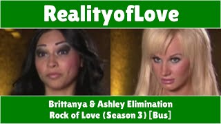 Rock of Love (Season 3) [Bus] - Brittanya & Ashley Elimination