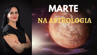 Mars and its meanings in the Astrological Chart