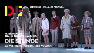 Holland Festival 2016: Die Stunde da wir nichts voneinander wussten - Thalia Theater