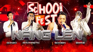 Nắng lên - Rhymastic x SOOBIN x GONZO x B-wine tại SCHOOL FEST 2023 #Rhymastic #SOOBIN #SchoolFest