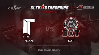 DAT vs  Titan, SLTV StarSeries S12 map 1 inferno