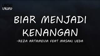 Reza Artamevia ft Masaki Ueda - Biar Menjadi Kenangan I Lirik Lagu