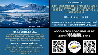 LA ANTÁRTIDA COMO MODELO PARA EL DESARROLLO DE LA ASTROBIOLOGÍA EN EL NEVADO DEL RUIZ (COLOMBIA)