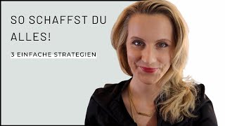 3 Strategien, um alles zu schaffen! Kriss Micus | Online Business Unternehmerin