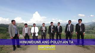 3AM SINGERS - HINUMDUMI ANG POLUY-AN TA