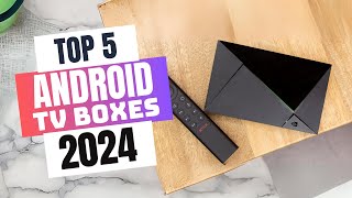 Best Android TV Boxes 2024 | Which Android TV Box Should You Buy in 2024?