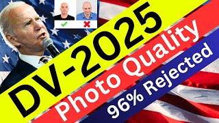 DV-2025 Photo Criteria: 9 Tips to Get Quality Photo - DV-2025 Start Date - US Immigration