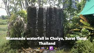 1) Manmade Waterfall in Chaiya, Surat Thani, Thailand ✨🌏✨🇹🇭✨☯️✨