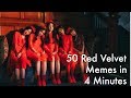 50 Red Velvet Memes in 4 minutes