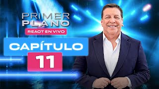 🔴 CAPÍTULO 11 😱 PRIMER PLANO 🤩 Domingo 16 de febrero ✨