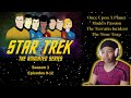 Reacting to Star Trek TAS Season 1 Episodes 9-12