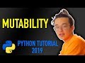 16 - mutable vs immutable objects in Python (Python tutorial for beginners 2019)