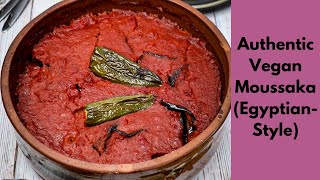 Authentic Vegan Moussaka Recipe | Egyptian-Style