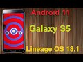 How to Update Android 11 in Samsung Galaxy S5(Lineage OS 18.1) Custom Rom Install and Review