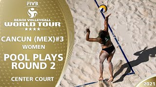 Court 1 | Women's Pool Play - Round 2.2 | Full Day | 4* Cancun 2021 #3