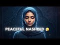 Peaceful Nasheed 🌙 Soft Female Vocal for Calm & Relaxation | Sherzod Composer
