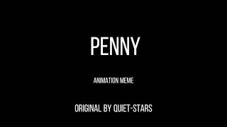Penny - Animation Meme