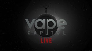 VC Live April 26th with Blue Label and Vape Style