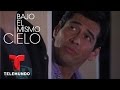 Bajo El Mismo Cielo | capítulo 6 | Telemundo Novelas