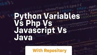 Python variables vs php vs javascript vs java