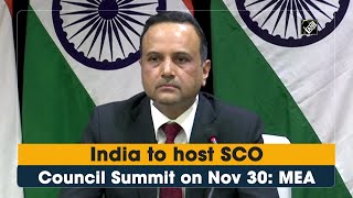 India to host SCO Council Summit on Nov 30: MEA