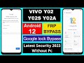 Vivo Y02/Y02s/Y02a Frp Bypass Android 12 | Vivo Y02s V2203 FRP Bypass Withuot Pc New Method 2023