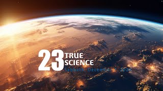 SSL 23 True Science – Sabbath, December 7, 2024