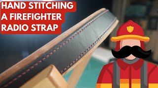 Hand Stitching a Firefighter Radio Strap | Part 2 - Lynch