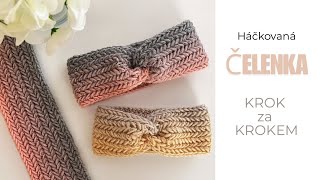 Háčkovaná čelenka TUTORIÁL/štýlová Čelenka/návod ZDARMA/herringbone vzor