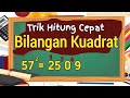 TRIK CEPAT Bilangan Kuadrat | Cara Cepat Hitung Bilangan Pangkat Dua