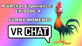 A VRchat Experience: Episode 4 | Funny VRchat Moments