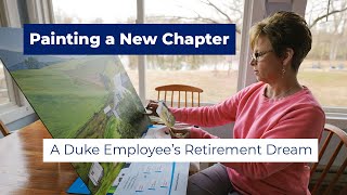 Painting a New Chapter: A Duke Employee’s Retirement Dream