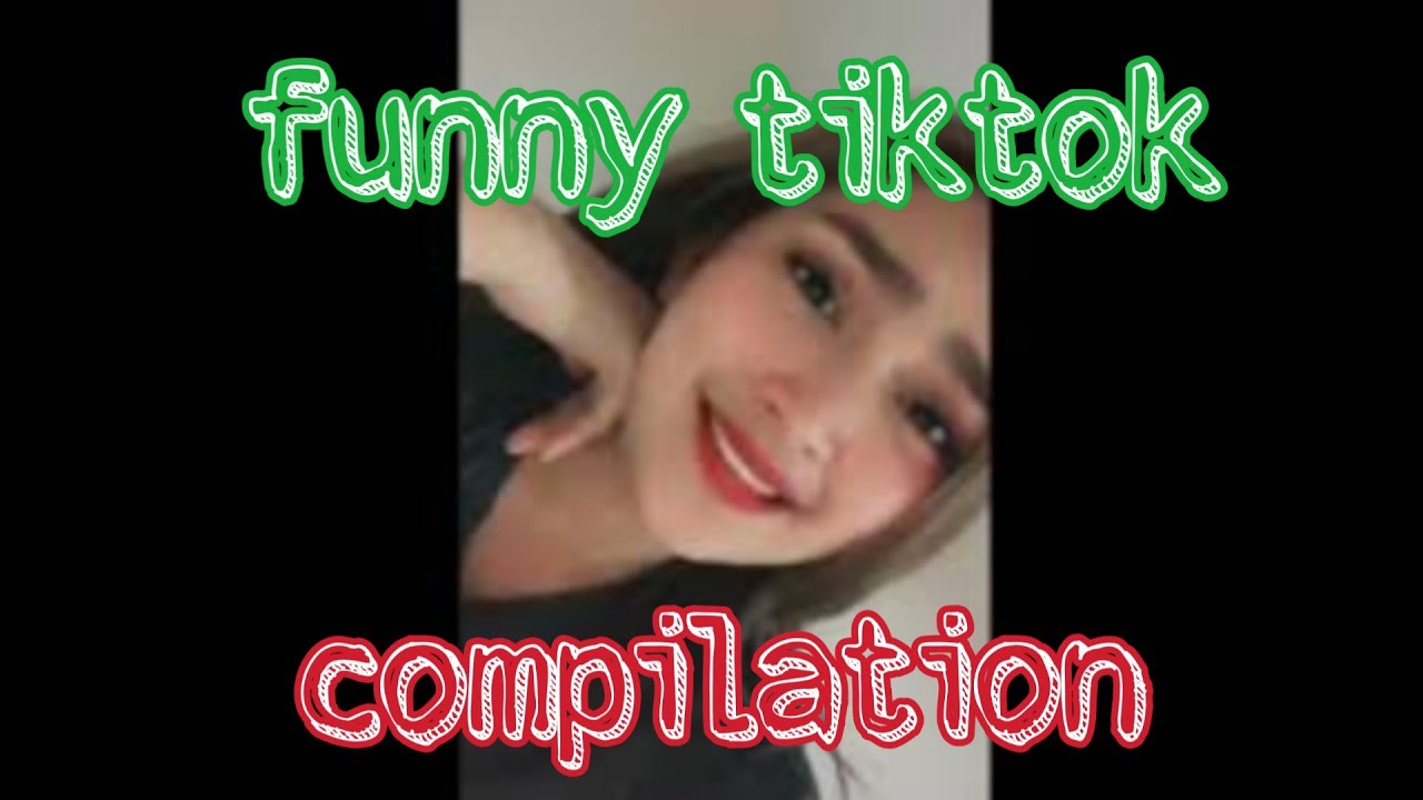 Funny Tiktok Compilation Youtube